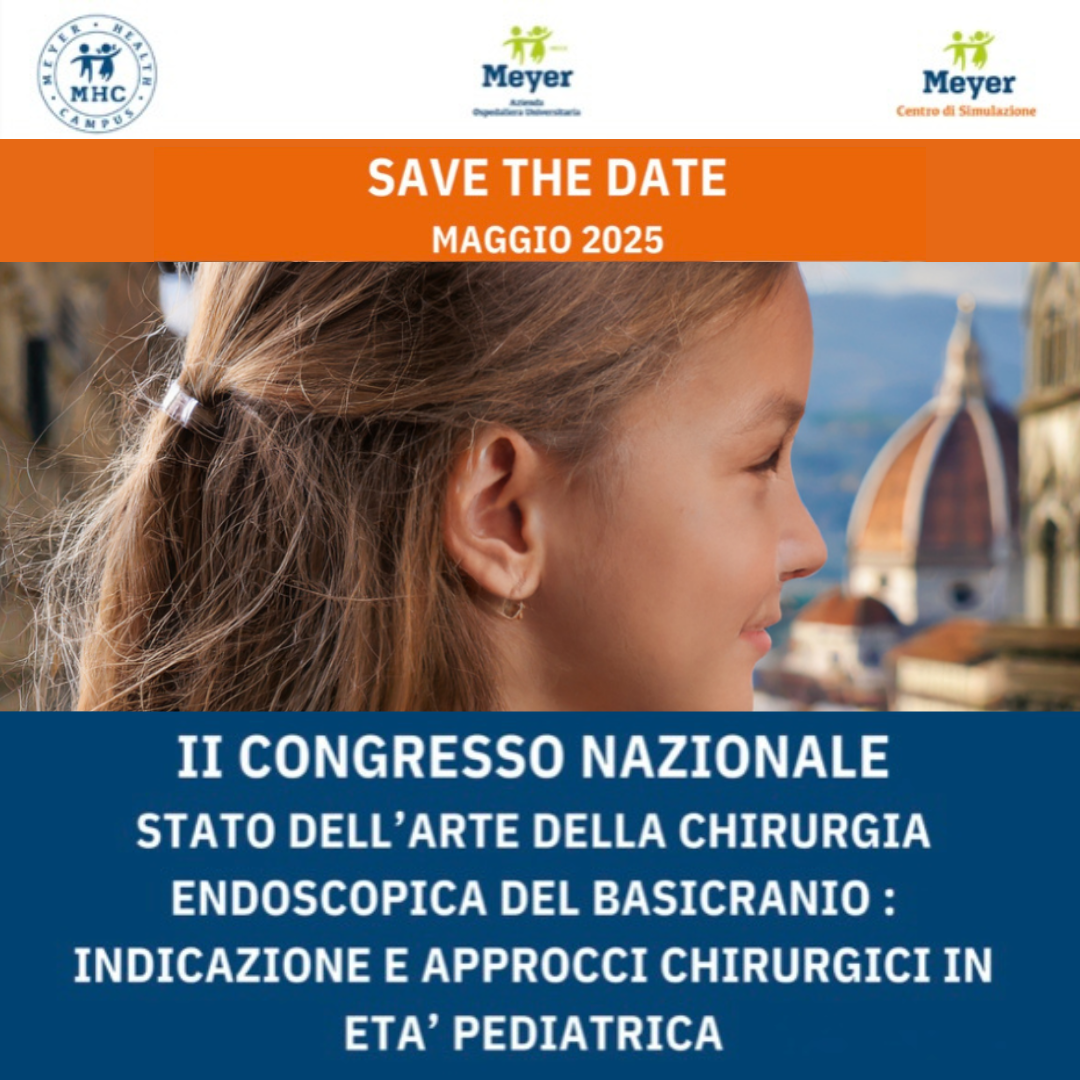 Maggio 2025: II Congresso Nazionale Chirurgia Endoscopica del Basicranio anteriore età pediatrica